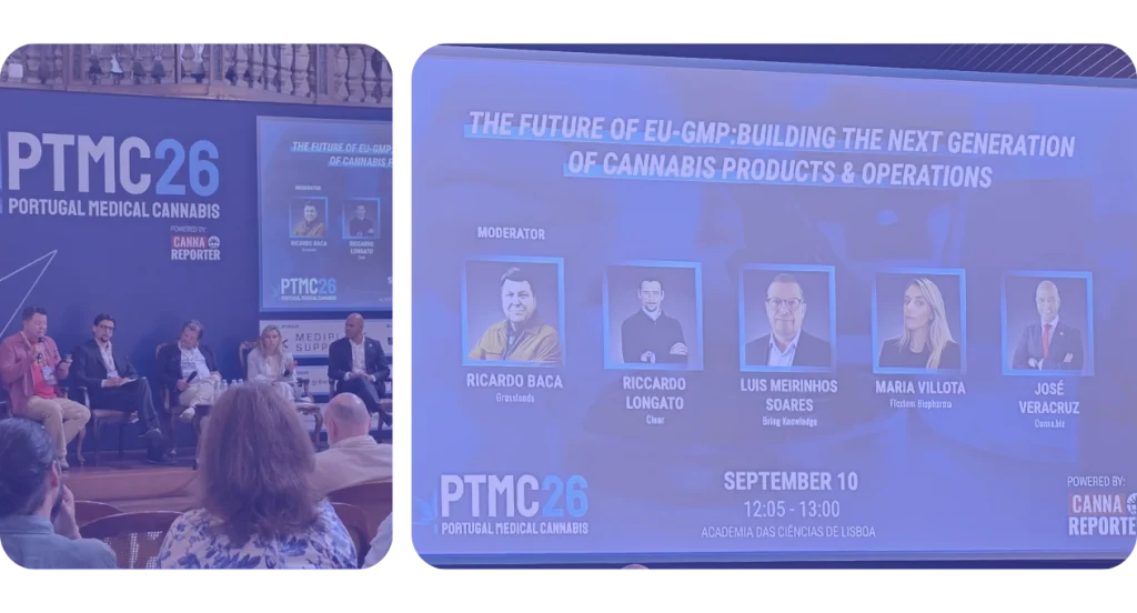 The Future of EU-GMP: Building the Next Generation of Cannabis Products and Operations held at PTMC (Portugal Medical Cannabis) 2026, moderated by Ricardo Baca (Grasslands) with panellists: Riccardo Longato (Clear), Luis Meirinhos Soares (Bring Knowledge), Maria Villota (Flextem Biopharma) and José Veracruz (Canna.biz)